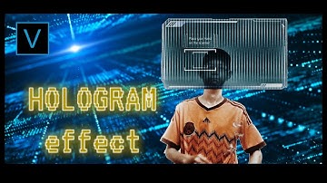 Sony Vegas PRO 15 : Hologram Effect