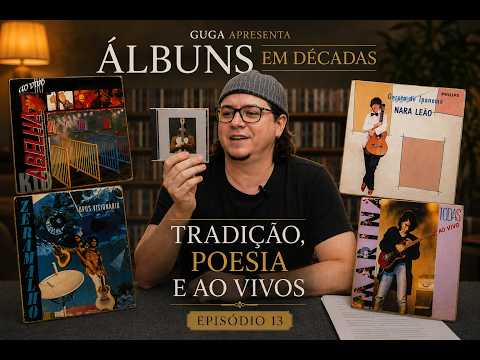 Tradição, Poesia e Ao Vivo - Guga Apresenta: Álbuns em Décadas