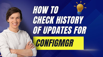 How to Check History of Updates installed for SCCM