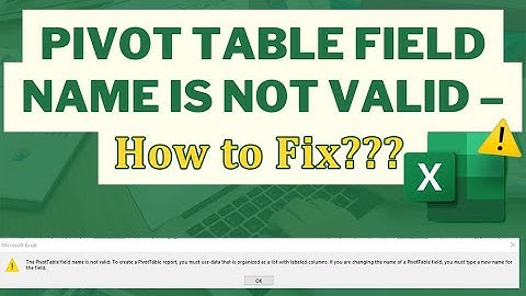 [Solved] How to Fix "The Pivot Table Field Name Is Not Valid" Error in Excel! | Excel Tech & Tricks