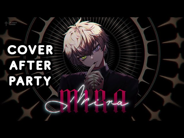 MIRA COVER AFTERPARTY 【 YAY 】 【NIJISANJI EN | Alban Knox】のサムネイル