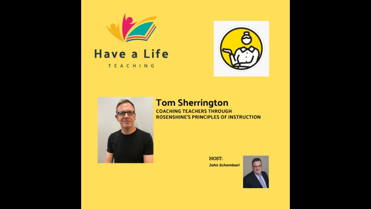 Tom Sherrington: How to Teach Effectively through WALKTHRUS: Bringing Rosenshine's Principles to ...