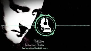 Phil Collins  Another Day In Paradise bachata Remix By dj Ramon