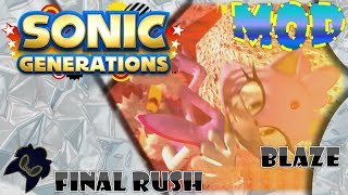 Sonic Generations (PC) - Final Rush w/ Blaze Mod Showcase