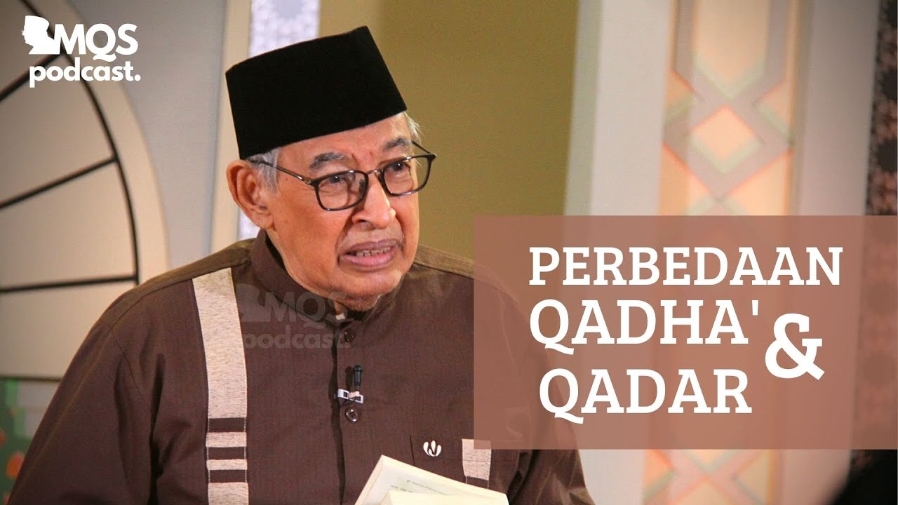 Perbedaan Qadha dan Qadar  M Quraish Shihab Podcast