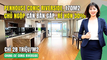 Penhouse Conic Riverside, căn hộ Penhouse giá rẻ, chỉ 28 triệu/m2 | Hong Dung BDS