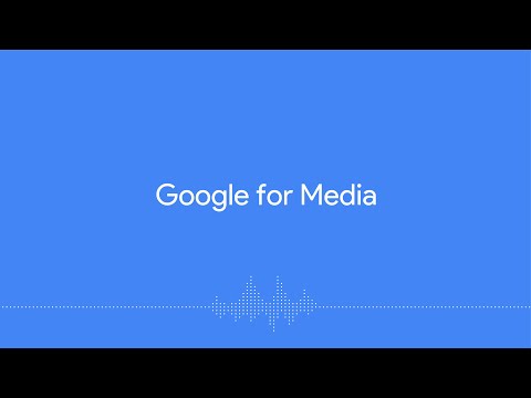 Google for Media #9: Macro-trends shaping the world of journalism and publishing