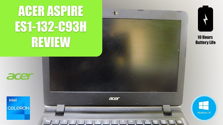 Đánh giá laptop acer aspire es1-132-c6u8 năm 2024