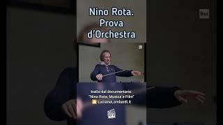 Nino Rota, Musica e Film. Prova d'Orchestra, l'ultimo lavoro del Maestro.