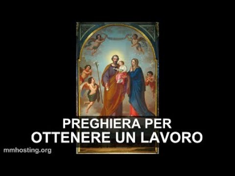 Preghiera A San Giuseppe Per Quelli Senza Lavoro Youtube