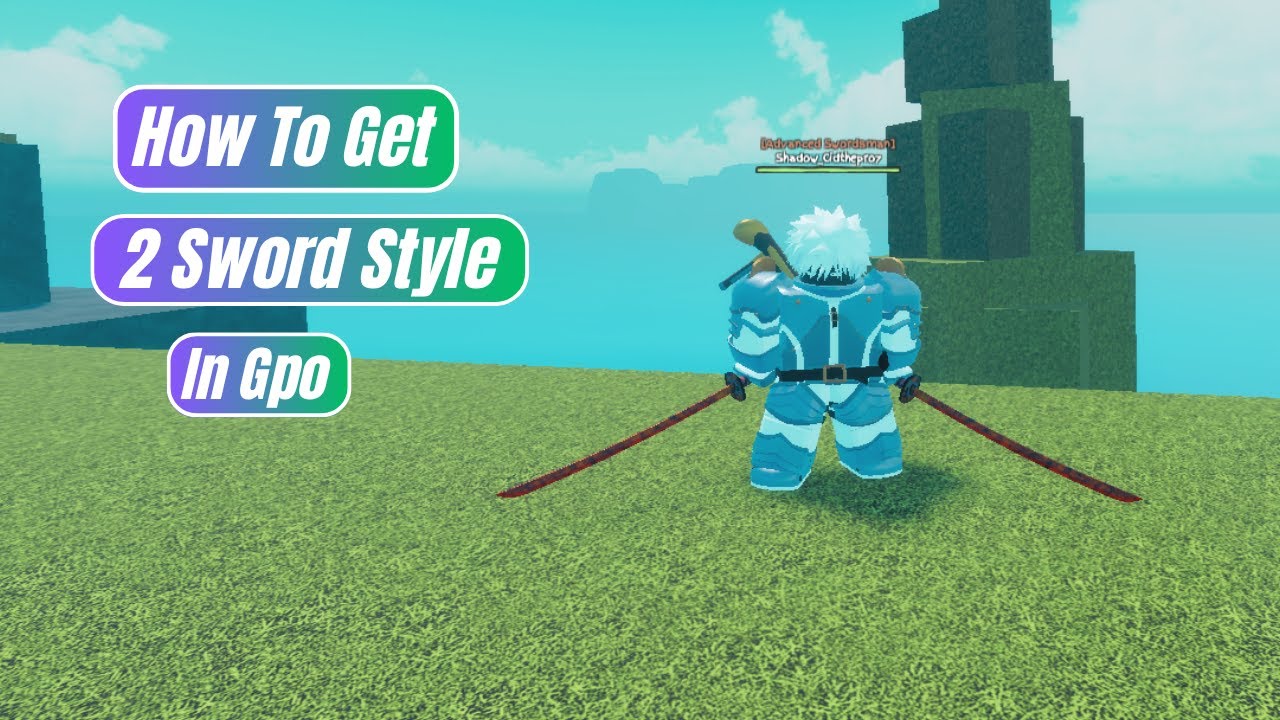 How To Get 2 Sword Style in Grand Piece Online 2025 | Full Tutorial Guide