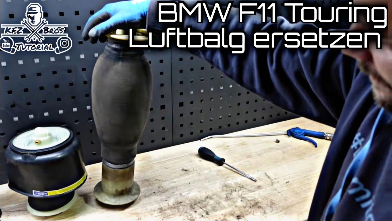 Bmw F11 Luftbalg Wechseln Kosten