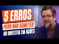 Jamais cometa esses erros todo investidor iniciante comete e eu tambm cometi