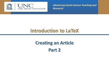 Introduction to LaTeX: Creating an Article (Part 2)