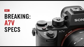 Download Lagu Sony A7V — FULL LEAK: New Sensor, 8-Stop IBIS \u0026 Early December Launch MP3