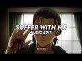 Suffer with me  lue edit audio