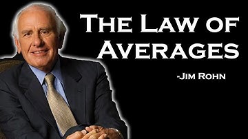 Jim Rohn - The Law of Averages (2023 Motivation)