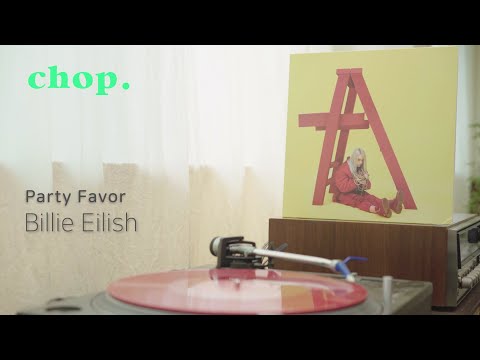 [LP PLAY]  Party Favor -Billie Eilish