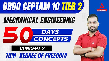 DRDO CEPTAM 10 Tier 2 | DRDO Mechanical Engineering | Concept #2 | Degree of freedom | RK Sir
