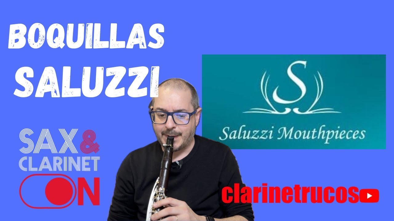 🔥💥Boquillas Saluzzi 💥🔥Clarinetrucos review