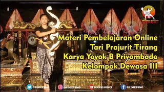 Materi Pembelajaran Online Sanggar GREGET - Tari Prajurit Tirang Kelompok Dewasa III