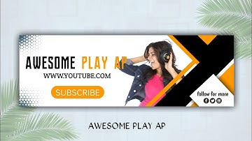 How To Make YouTube Banner On Android | Pixellab Plp File | Awesome Play AP