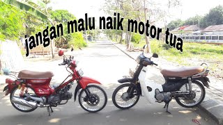 JANGAN MALU NAIK MOTOR TUA #STORY