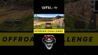 OFFROAD CHALLENGE | Level - 07 🚀