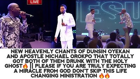 NEW HEAVENLY CHANTS OF DUNSIN OYEKAN & APST MICHAEL THAT GOT BOTH OF THEM DRUNK WITH THE HOLY GHOST🔥