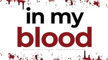 This Song Will Make You Feel UNSTOPPABLE! (In My Blood) Official Lyric Video
