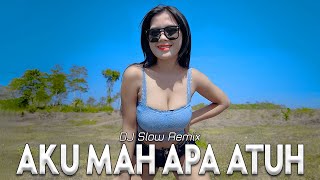 Aku Mah Apa Atuh - DJ Goyang Goyang | DJ Slow Remix | Nia Ramadhani