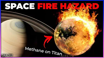 Flammable Titan, Jupiter Gravitational Lens, Max Photon Energy | Q&A 352