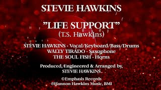 Stevie Hawkins :: &quot;Life Support&quot;