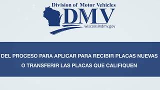 Del proceso para aplicar para recibir placas nuevas o transferir las placas que califiquen