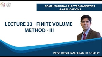 Lecture  33: Finite Volume Method - III
