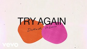 DallasK - Try Again (Lyric Video) ft. Lauv