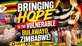 Bringing Hope to the Vulnerable in Bulawayo!