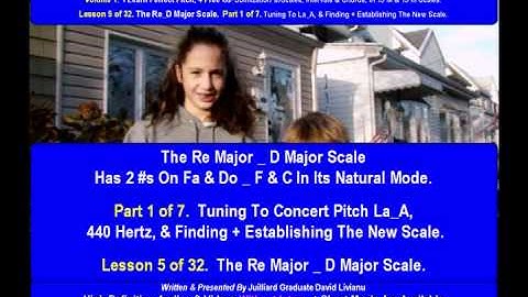 Part 1a. LESSON 5 of 32, The Re_D Major Scale. THEORY