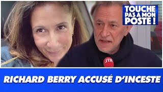 Coline Berry, La Fille Aînée De Richard Berry, Accuse Son Père De