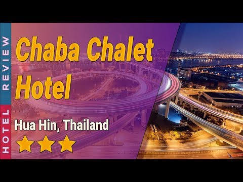 Chaba Chalet Hotel