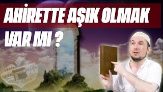 Ahirette Aşık Olmak Var Mı? / Kerem Önder