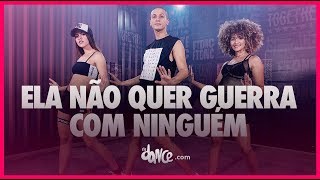 Ela Não Quer Guerra Com Ninguém - Parangolé | FitDance TV (Coreografia Oficial) Dance Video