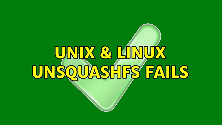 Unix & Linux: unsquashfs fails