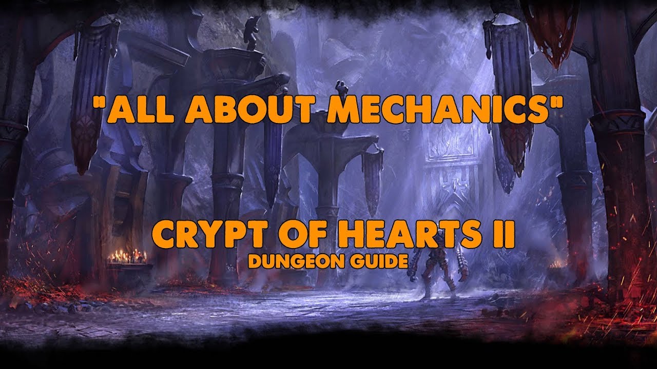 ESO All About Mechanics Crypt Of Hearts II Dungeon Guide (Vet HM