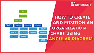 How to Create and Position an Organization Chart Using Angular Diagram