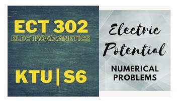 KTU | ECT 302 | Electric potential (Numerical problem)