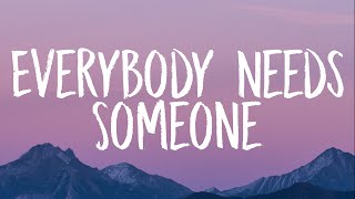 Video thumbnail of "Noah Cyrus, Vance Joy - Everybody Needs Someone (Lyrics)"