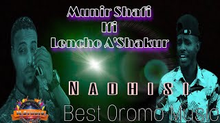 Munir shafi Ifi Lencho A/Shakur//// Nadhis