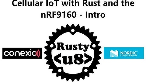 Cellular IoT with Rust: Dev Environment Setup
