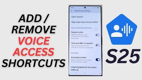 Galaxy S25/S25+/Ultra: How to Add/Remove Voice Access Shortcuts